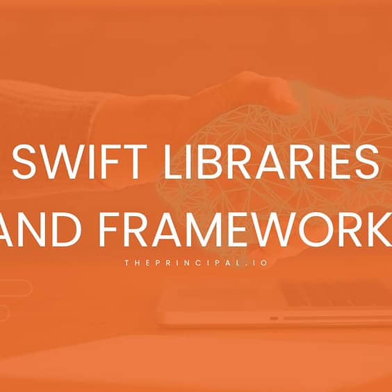Swift Libraries and Frameworks