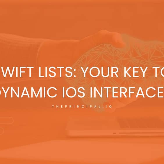 Swift Lists: Your Key to Dynamic iOS Interfaces